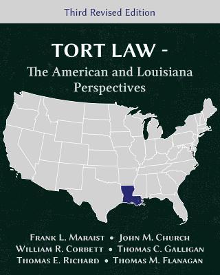 Frank L Maraist, John M Church, William R Corbett - Tort Law - The American and Louisiana Perspectives, Third Revised Edition, Häftad