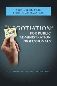 bokomslag Newgotiation For Public Administration Professionals