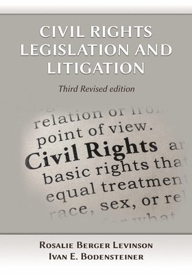 Civil Rights Legislation and Litigation, Third Edition 1