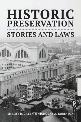 Shelby D Green, Nicholas A Robinson - Historic Preservation, Häftad