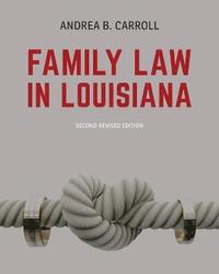 bokomslag Family Law in Louisiana - Second Edition