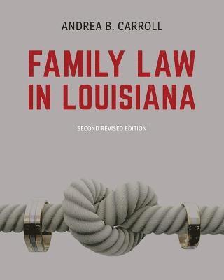 Family Law in Louisiana - Second Edition 1