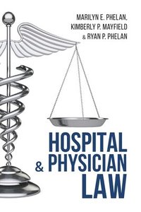bokomslag Hospital and Physician Law