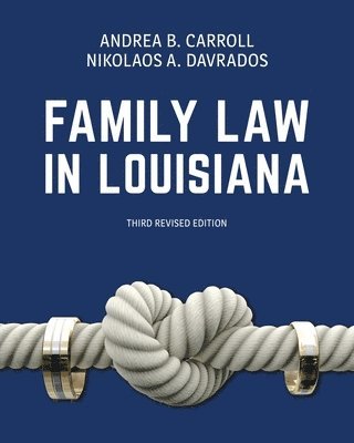 bokomslag Family Law in Louisiana, Third Revised Edition