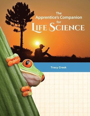 The Apprentice's Companion for Life Science 1