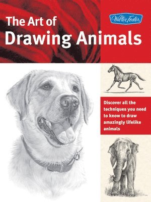 Smith, C: Art of Drawing Animals (Collector's Series)