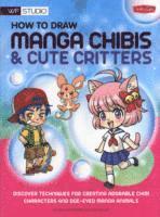 bokomslag How to Draw Manga Chibis & Cute Critters