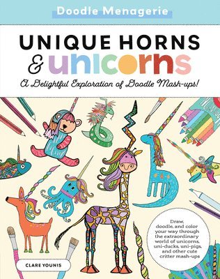 Clare Younis - Doodle Menagerie: Unique Horns and Unicorns, Häftad
