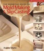 bokomslag The Essential Guide to Mold Making & Slip Casting