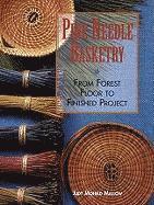 bokomslag Pine Needle Basketry: From Forest Floor to Finished Project