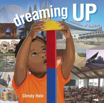 Dreaming Up: A Celebration of Building 1