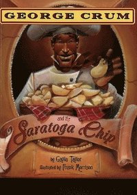 bokomslag George Crum and the Saratoga Chip