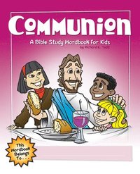 bokomslag Communion: A Bible Study Wordbook For Kids