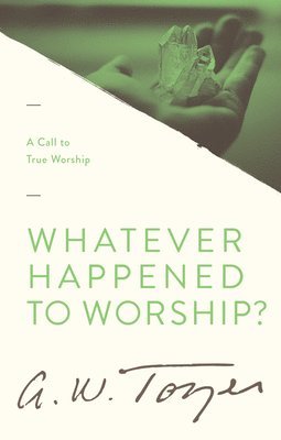 Whatever Happened To Worship? 1