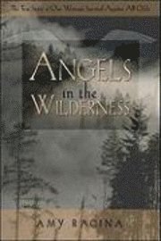 bokomslag Angels in the Wilderness