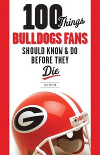bokomslag 100 Things Bulldogs Fans Should Know & Do Before They Die