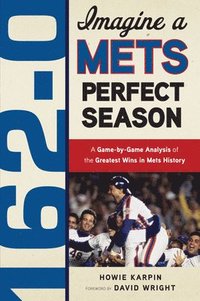 bokomslag 162-0: Imagine a Mets Perfect Season