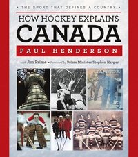 bokomslag How Hockey Explains Canada
