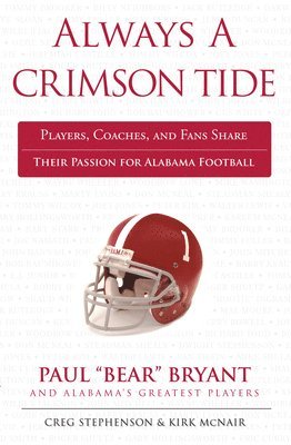 Creg Stephenson, Kirk McNair - Always a Crimson Tide, Häftad