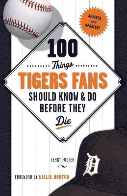 bokomslag 100 Things Tigers Fans Should Know & Do Before They Die