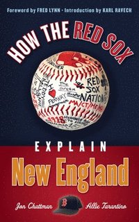 bokomslag How the Red Sox Explain New England