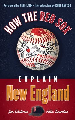 How the Red Sox Explain New England 1