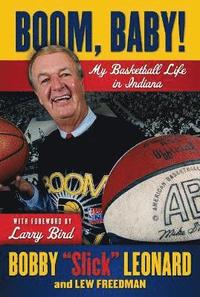 bokomslag Boom, Baby!: My Basketball Life in Indiana