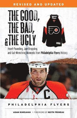 The Good, the Bad, & the Ugly: Philadelphia Flyers 1