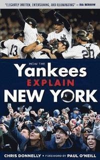 bokomslag How the Yankees Explain New York