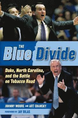 bokomslag The Blue Divide: Duke, North Carolina, and the Battle on Tobacco Road
