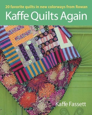bokomslag Kaffe Quilts Again: 20 Favorite Quilts in New Colorways from Rowan