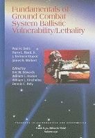 Fundamentals of ground combat system ballistic vulnerability/lethality 1