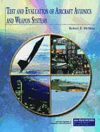 Test and Evaluation of Aircraft Avionics and Weapon Systems 1