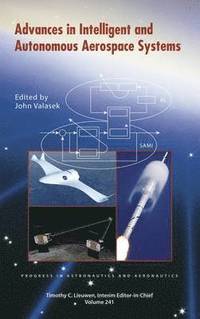 bokomslag Advances in Intelligent and Autonomous Aerospace Systems