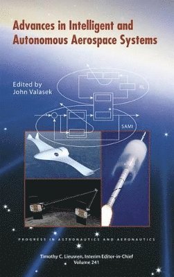 John Valasek - Advances in Intelligent and Autonomous Aerospace Systems, Inbunden