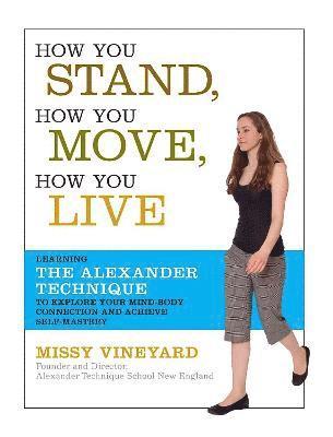 How You Stand, How You Move, How You Live 1