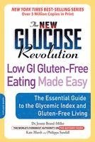 bokomslag The New Glucose Revolution Low GI Gluten-Free Eating Made Easy: The Essential Guide to the Glycemic Index and Gluten-Free Living