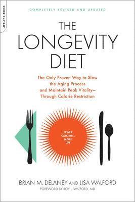 Brian Delaney, Lisa Walford - Longevity Diet, Häftad