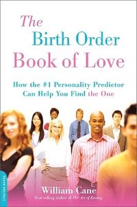 bokomslag The Birth Order Book of Love