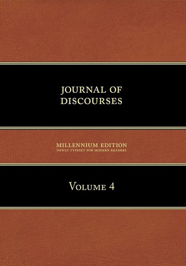 Brigham Young - Journal of Discourses, Volume 4, Häftad
