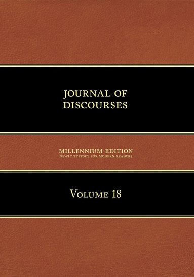 Brigham Young - Journal of Discourses, Volume 18, Häftad