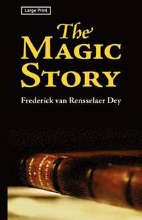 bokomslag The Magic Story, Large-Print Edition