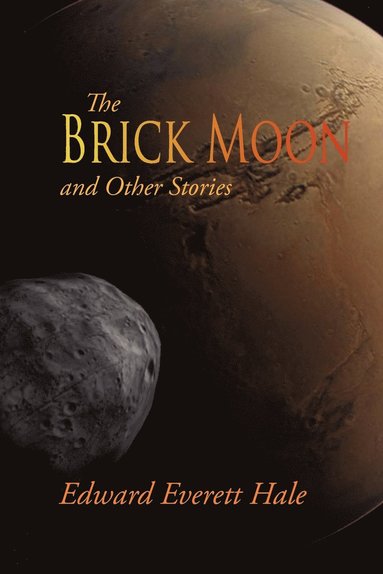 bokomslag The Brick Moon and Other Stories