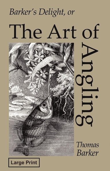 Thomas Barker - Barker's Delight, Large-Print Edition, Häftad