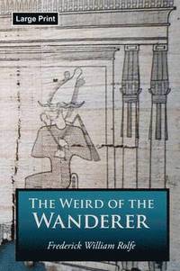 bokomslag The Weird of the Wanderer, Large-Print Edition