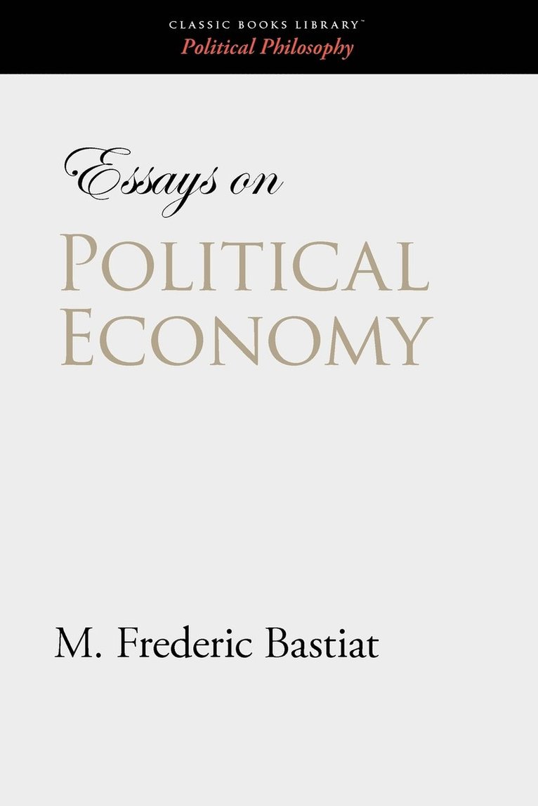 Essays on Political Economy