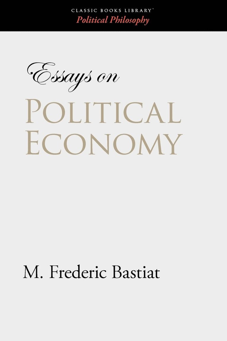 Essays on Political Economy 1