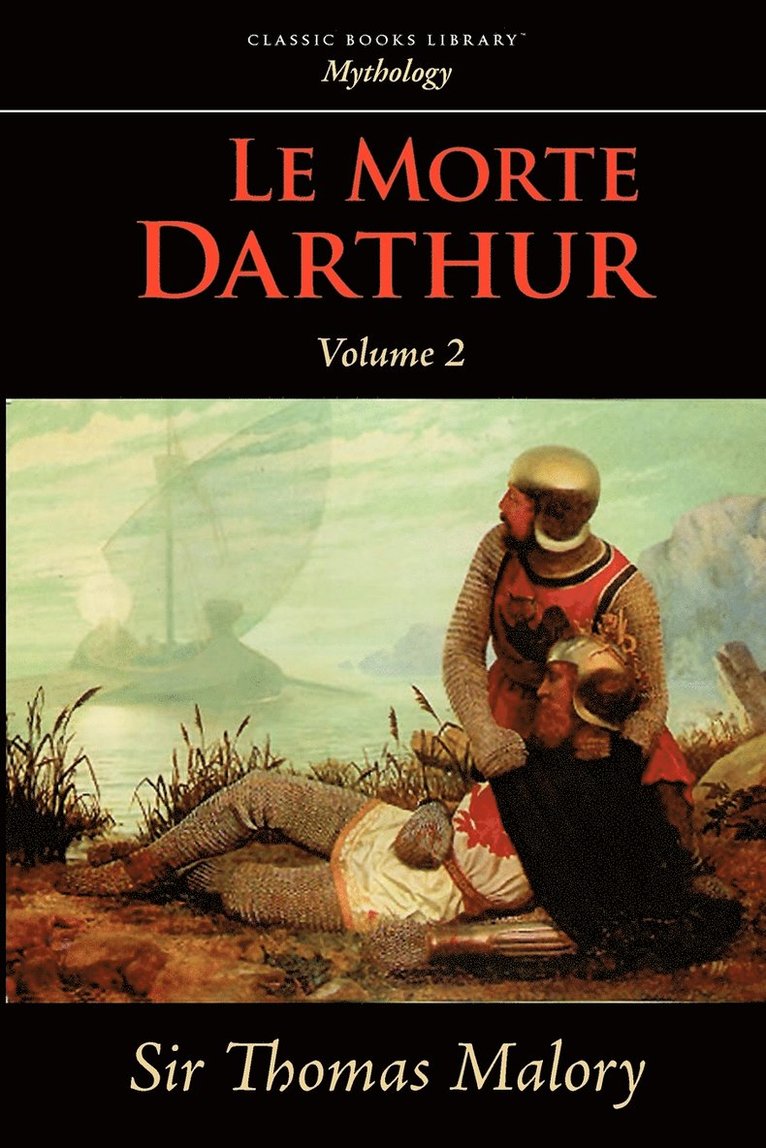 Le Morte Darthur, Vol. 2 1