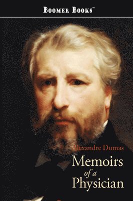 Alexandre Dumas - Memoirs of a Physician, Häftad