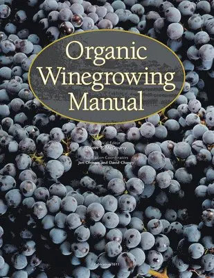 Glenn T. McGourty, Glenn T McGourty - Organic Winegrowing Manual, Häftad. Tillgänglighet: Tillfälligt slut